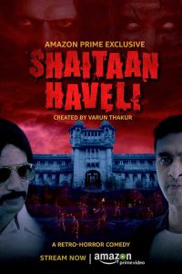 Shaitaan Haveli S01 (2018) Hindi AMZN  WebRip Complete Web Series 480p 720p Download