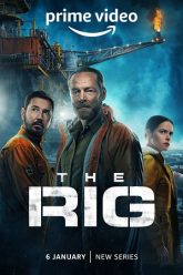 The Rig – Amazon Original (Season 1 – 2) Dual Audio {Hindi-English} WEB-Series 480p 720p 1080p 