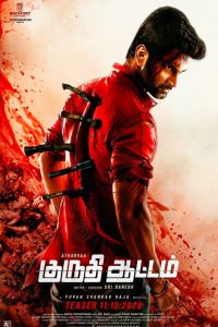 Kuruthi Aattam (2022) Dual Audio [Hindi + Tamil] WeB-DL Movie 480p 720p 1080p