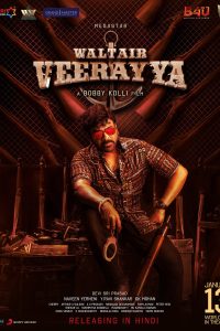 Waltair Veerayya (2023) UNCUT NF WEBRip ORG. Dual Audio [Hindi – Telugu] Full Movie 480p 720p 1080p