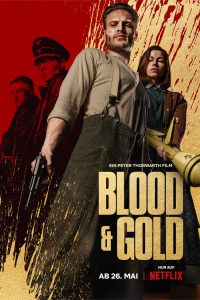 Blood & Gold – Netflix Original (2023) WEB-DL Dual Audio {Hindi-English} Full Movie 480p 720p 1080p