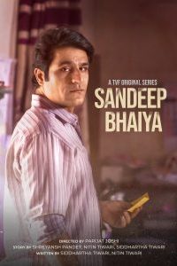 Sandeep Bhaiya (2023) S01 Hindi HDRip Complete WEB Series 480p 720p 1080p