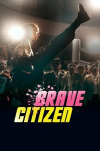 Brave Citizen (2023) Dual Audio [Hindi-Korean] Amazon WEB-DL Full Movie 480p 720p 1080p