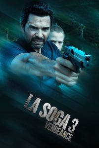 La Soga 3: Vengeance (2023) WEB-DL [Hindi  ORG+ Multi Audio] Full Movie 480p 720p 1080p