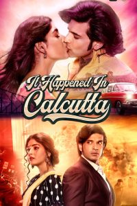 It Happened In Calcutta (Season 1) Hindi Complete ALTBalaji Web Series 480p 720p 1080p