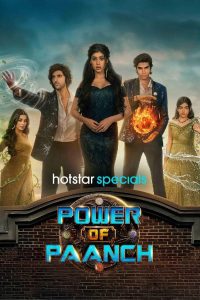 Power of Paanch (2025) Season 1 [Hindi DD 5.1] Complete Hotstar Series WEB Series  480p 720p 1080p