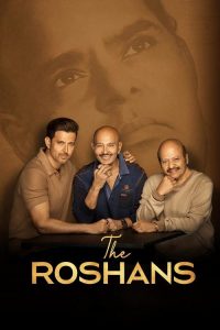 The Roshans (2025) Season 1 Hindi Complete Netflix Original WEB Series 480p 720p 1080p