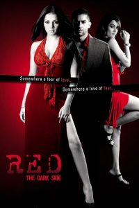 Red: The Dark Side (2007) Full Hindi Movie  480p 720p 1080p