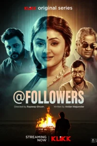 @Followers (2025) Season 1 Bengali Klikk WEB-DL Complete Series 480p 720p 1080p