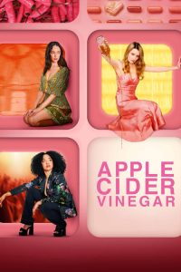 Apple Cider Vinegar (2025) Season 1 Dual Audio [Hindi-English] Netflix WEB-DL Complete Series 480p 720p 1080p