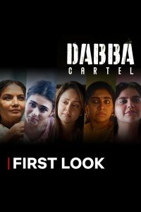 Dabba Cartel (2025) Season 1 Hindi Complete Netflix Original Series  480p 720p 1080p