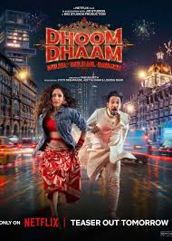 Dhoom Dhaam – NetFlix Original (2025) WEB-DL [Hindi DD5.1] Full Movie 480p 720p 1080p