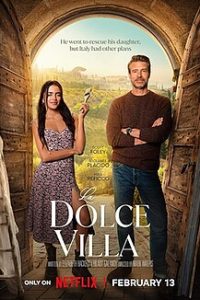 La Dolce Villa (2025) NetFlix  WEB-DL Dual Audio {Hindi-English}  Full Movie 480p 720p 1080p