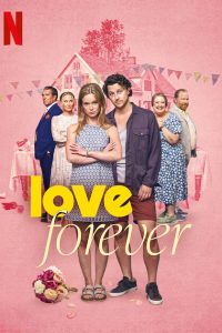 Love Forever (2025) WEB-DL Dual Audio {Hindi-English} NetFlix Full Movie 480p 720p 1080p