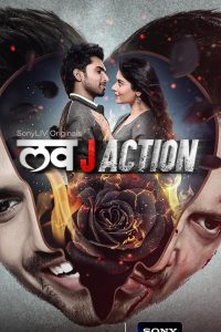 Love J Action (2021) Season 1 Hindi Complete SonyLiv Original WEB Series 480p 720p 1080p