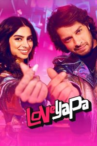 Loveyapa (2025) WEB-DL {Hindi 2.0} Full Movie 480p 720p 1080p