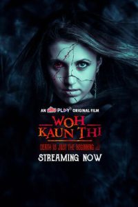 Woh Kaun Thi (2025) Hindi UPlay WEB-DL Full Movie 480p 720p 1080p